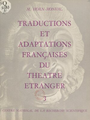 cover image of Répertoire bibliographique des traductions et adaptations françaises du théâtre étranger du XVe siècle à nos jours (3)